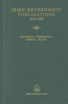 James L. Wiles - Select List of Irish Government Publications, 1972-92 (History) - 9780716525240 - KHS0082865