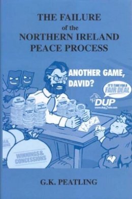 Gary Peatling - Failure of the Northern Ireland Peace Process - 9780716528081 - KEX0294313