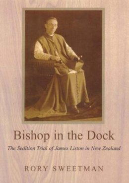 Rory Sweetman - Bishop in the Dock: The Sedition Trial of James Liston (Irish Abroad) - 9780716533979 - KMK0021837