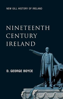D. George Boyce - Nineteenth-Century Ireland : The Search for Stability (New Gill History of Ireland 5) Revised Edition - 9780717132997 - 9780717132997