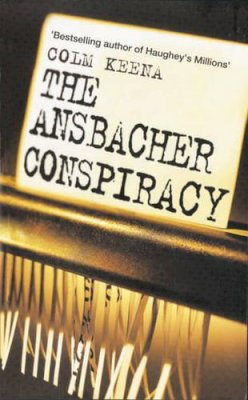 Colm Keena - The Ansbacher Conspiracy - 9780717135646 - KKD0003781