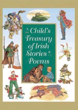 n/a - A Child's Treasury of Irish Stories and Poems - 9780717137954 - KKD0011464