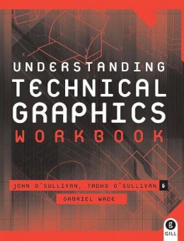 John O´sullivan - Understanding Technical Graphics: Workbook - 9780717138289 - V9780717138289