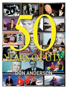Don Anderson - Fifty Years of UTV - 9780717144549 - KSS0010418
