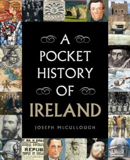 Joseph Mccullough - A Pocket History of Ireland - 9780717147298 - KJE0002329