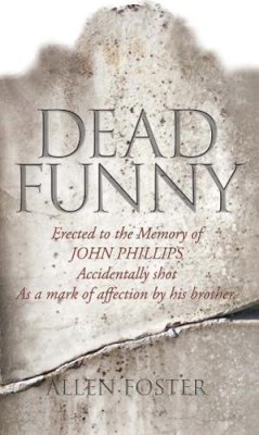 Allen Foster - Dead Funny:  The Little Book of Irish Grave Humour - 9780717148318 - KSG0020010