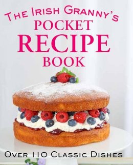 Tony Potter - The Irish Granny's Pocket Recipe Book - 9780717159000 - 9780717159000