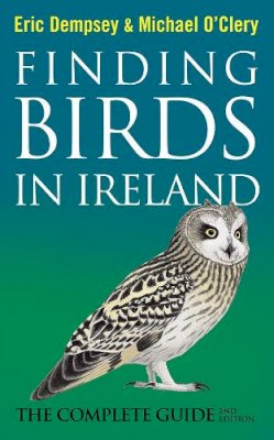 Eric Dempsey - Finding Birds in Ireland: The Complete Guide - 9780717159253 - V9780717159253