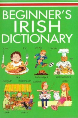 Helen Davies - Beginners Irish Dictionary - 9780717165940 - 9780717165940