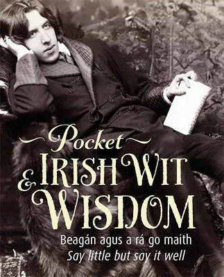 Tony Potter - Pocket Irish Wit & Wisdom - 9780717169214 - KJE0002757