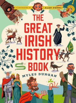 Myles Dungan - The Great Irish History Book - 9780717194926 - V9780717194926