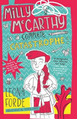 Leona Forde - Milly McCarthy is a Complete Catastrophy - 9780717196135 - 9780717196135