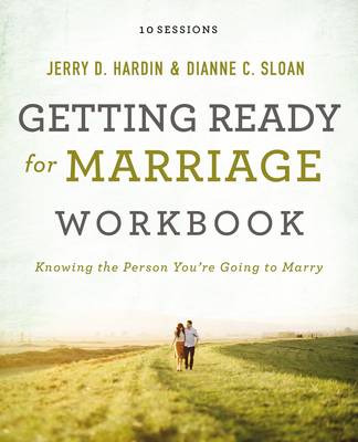 Dianne C. Sloan - Getting Ready for Marriage Workbook: Knowing the Person You're Going to Marry - 9780718034979 - V9780718034979