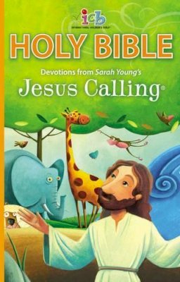 Sarah Young - ICB Jesus Calling Bible for Children: with Devotions from Sarah Young's Jesus Calling - 9780718088989 - V9780718088989