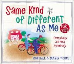 Ron Hall - Same Kind of Different As Me for Kids - 9780718091798 - V9780718091798