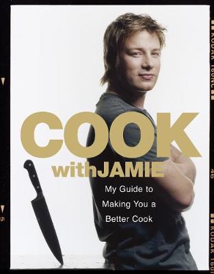 Jamie Oliver - Cook with Jamie: My Guide to Making You a Better Cook - 9780718147716 - V9780718147716