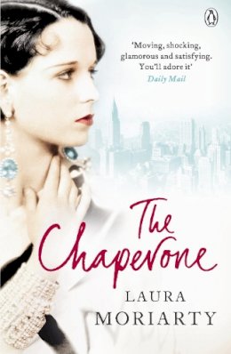 Laura Moriarty - The chaperone. - 9780718158972 - V9780718158972