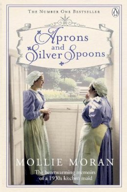 Mollie Moran - Aprons and Silver Spoons - 9780718159993 - V9780718159993