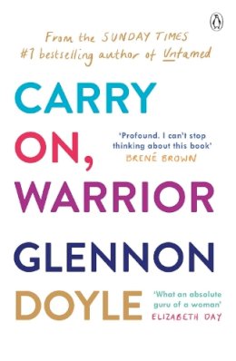 Glennon Doyle - Carry on Warrior - 9780718177362 - V9780718177362