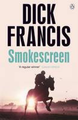 Dick Francis - Smokescreen - 9780718179090 - V9780718179090