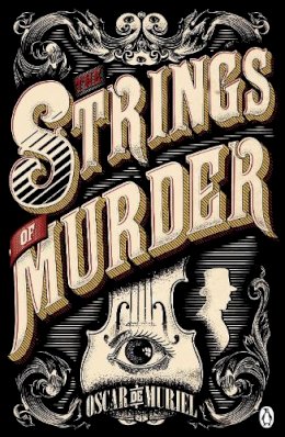 Oscar De Muriel - The Strings of Murder - 9780718179823 - V9780718179823