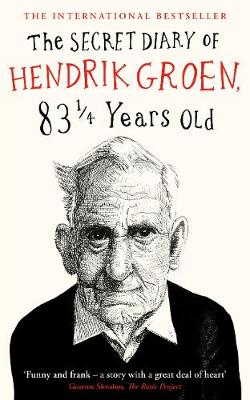Hendrik Groen - The Secret Diary of Hendrik Groen, 83 ¼ Years Old - 9780718182953 - KKD0007769