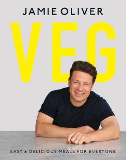 Jamie Oliver - Veg: Easy & Delicious Meals for Everyone - 9780718187767 - V9780718187767