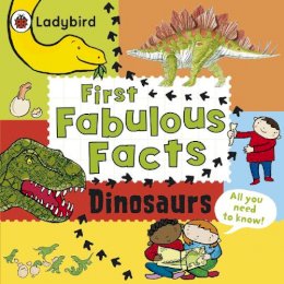 Ladybird Ladybird - Dinosaurs: Ladybird First Fabulous Facts - 9780718193539 - V9780718193539
