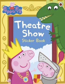 Peppa Pig - Peppa Pig: Theatre Show Sticker Book - 9780718197834 - V9780718197834