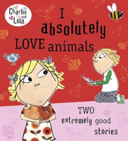 Lauren Child - C L Completely Love Animals (Charlie and Lola) - 9780718199166 - V9780718199166