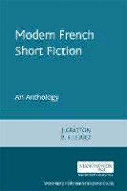 Johnnie Gratton - Modern French Short Fiction: An Anthology - 9780719042119 - V9780719042119