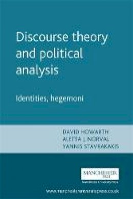 David (Ed) Howarth - Discourse Theory and Political Analysis: Identities, Hegemonies and Social Change - 9780719056642 - V9780719056642