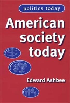 Edward Ashbee - American Society Today - 9780719060229 - V9780719060229