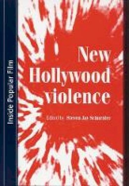 Steven Schneider - New Hollywood Violence - 9780719067235 - V9780719067235