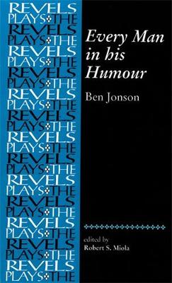 Ben Jonson - Every Man in His Humour: Ben Jonson - 9780719078262 - V9780719078262