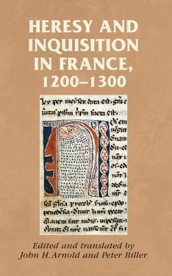 John (Trans) Arnold - Heresy and Inquisition in France, 1200-1300 - 9780719081323 - V9780719081323