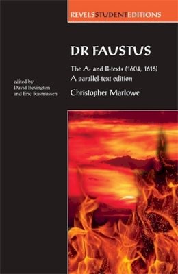 Geraldine Mccaughrean - Dr Faustus: the A- and B- Texts (1604, 1616): A Parallel-Text Edition - 9780719081996 - V9780719081996