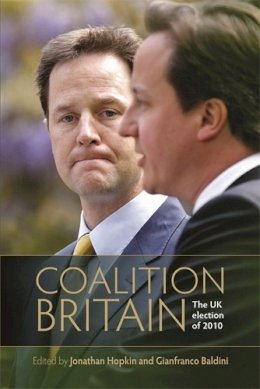 Roberto Bertinetti - Coalition Britain: The Uk Election of 2010 - 9780719083709 - 9780719083709