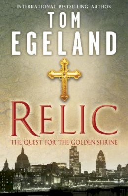 Tom Egeland - Relic: The Quest for the Golden Shrine - 9780719521737 - V9780719521737