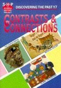 Colin Shephard - Contrasts & Connections: Year 7 (Discovering the Past) (Discovering the Past) (Discovering the Past) (Discovering the Past) - 9780719549380 - V9780719549380