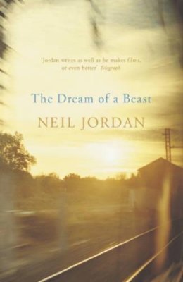 Neil Jordan - The Dream of a Beast - 9780719561924 - KTJ0000703