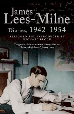 James Lees-Milne - Diaries, 1942-1954: v. 1 - 9780719566813 - V9780719566813