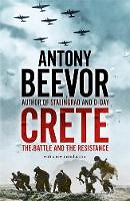 Antony Beevor - Crete : The Battle and the Resistance - 9780719568312 - V9780719568312