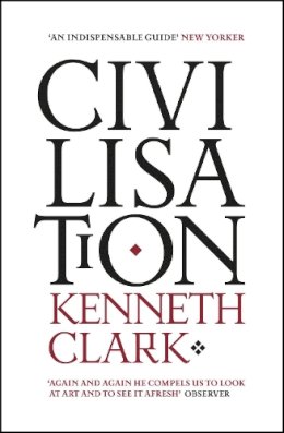 Kenneth Clark - Civilisation - 9780719568442 - V9780719568442