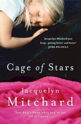 Jacquelyn Mitchard - Cage of Stars - 9780719568879 - KST0016674