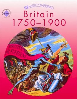 Andy Reid - Re-discovering Britain, 1750-1900 - 9780719585463 - V9780719585463