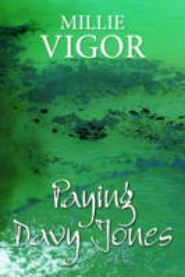 Millie Vigor - Paying Davy Jones - 9780719813269 - V9780719813269 Millie Vigor - Paying Davy Jones - 9780719813269 - V9780719813269