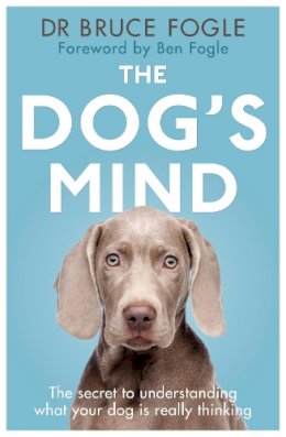 Bruce Fogle - The Dog's Mind - 9780720719642 - V9780720719642
