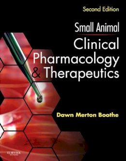 Dawn Merton Boothe - Small Animal Clinical Pharmacology and Therapeutics - 9780721605555 - V9780721605555