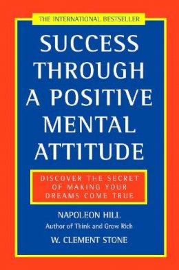 Napoleon Hill - Success Through a Positive Mental Attitude - 9780722522257 - V9780722522257